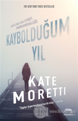 Kaybolduğum Yıl - kitap Kate Moretti