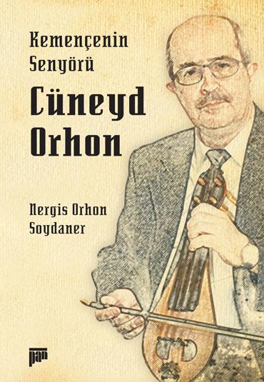 Kemençenin Senyörü Cüneyd Orhon - kitap Nergis Orhon Soydaner