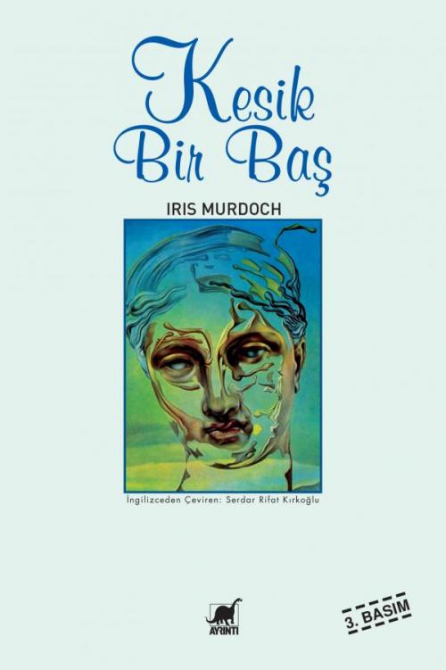 Kesik Bir Baş - kitap Iris Murdoch