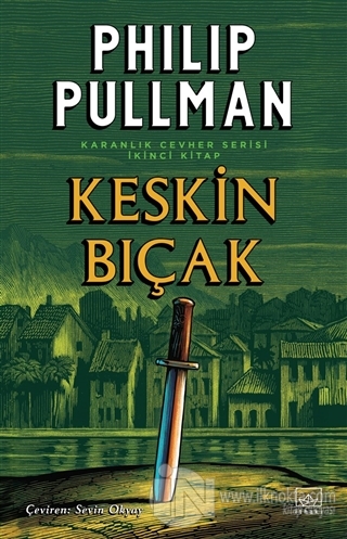 Keskin Bıçak - Karanlık Cevher Serisi 2. Kitap - kitap Philip Pullman