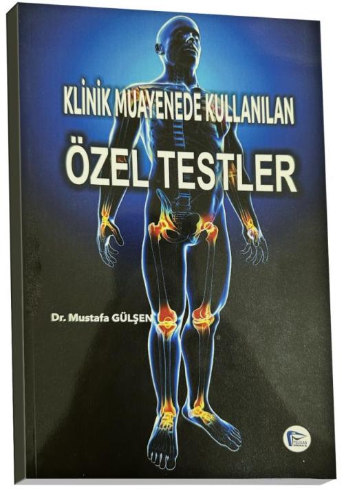 Klinik Muayenede Kullanılan Özel Testler - kitap Mustafa Gülşen