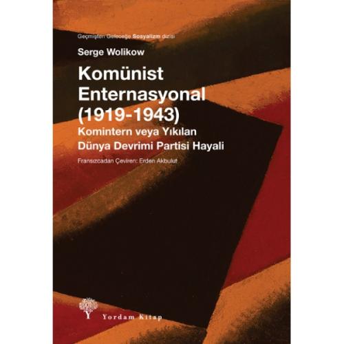 KOMÜNİST ENTERNASYONAL (1919-1943) (HASARLI) - kitap Serge WOLIKOW