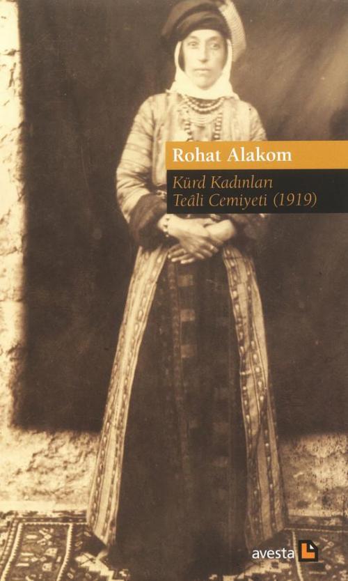 KÜRD KADINLARI TEÂLİ CEMİYETİ (1919) - kitap Rohat Alakom