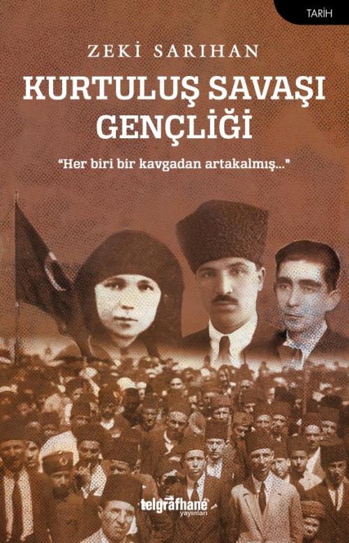 Kurtuluş Savaşı Gençliği - kitap Zeki Sarıhan
