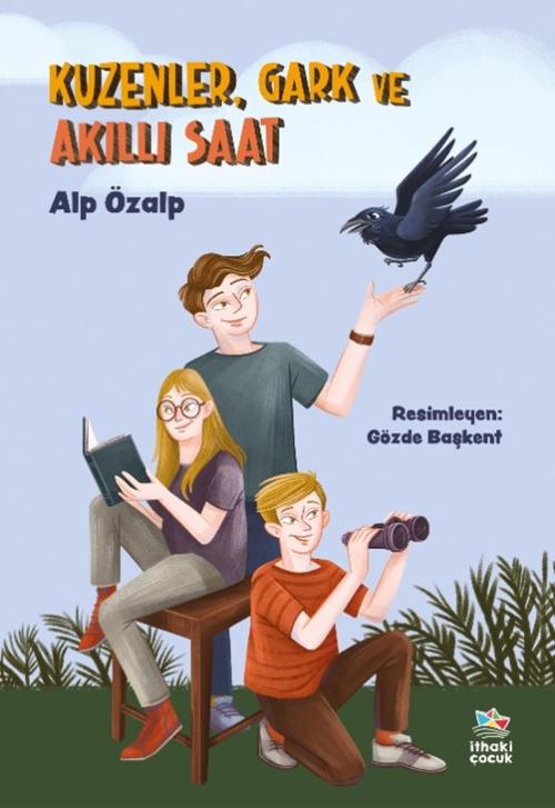 Kuzenler, Gark ve Akıllı Saat - kitap Alp Özalp