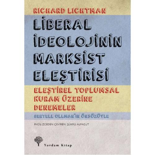 LİBERAL İDEOLOJİNİN MARKSİST ELEŞTİRİSİ - kitap Richard LICHTMAN