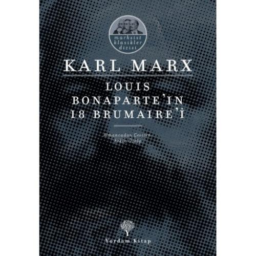 LOUIS BONAPARTE'IN 18 BRUMAIRE'İ - kitap Karl MARX