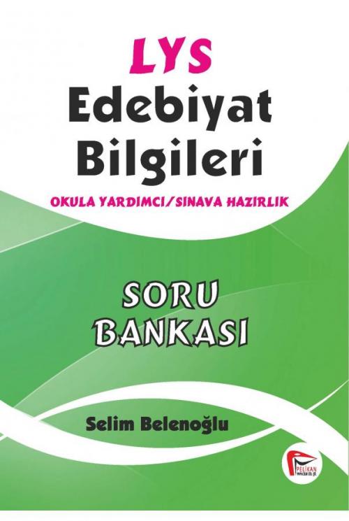 LYS Edebiyat Bilgileri Soru Bankası - kitap Selim Belenoğlu