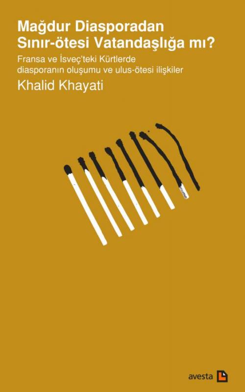 MAĞDUR DİASPORADAN SINIR ÖTESİ VATANDAŞLIĞA MI? - kitap Khalid Khayati