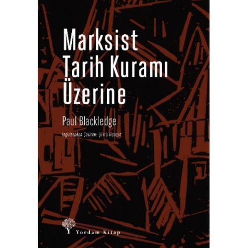MARKSİST TARİH KURAMI ÜZERİNE - kitap Paul BLACKLEDGE