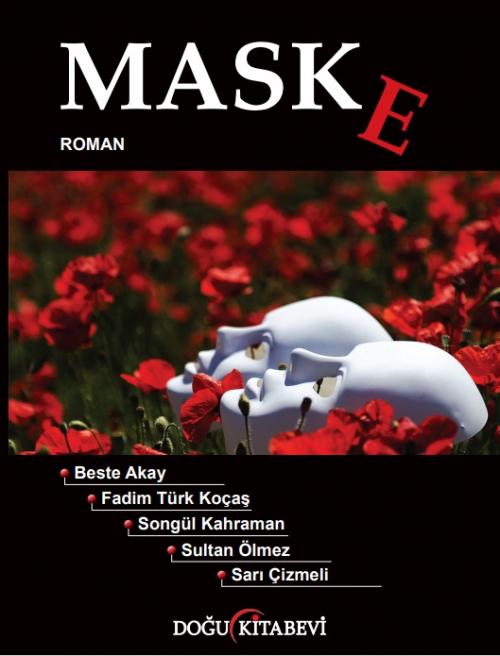 MASKE - kitap Beste Akay/Fadim Türk Koçaş/Songül Kahraman/Sultan Ölmez