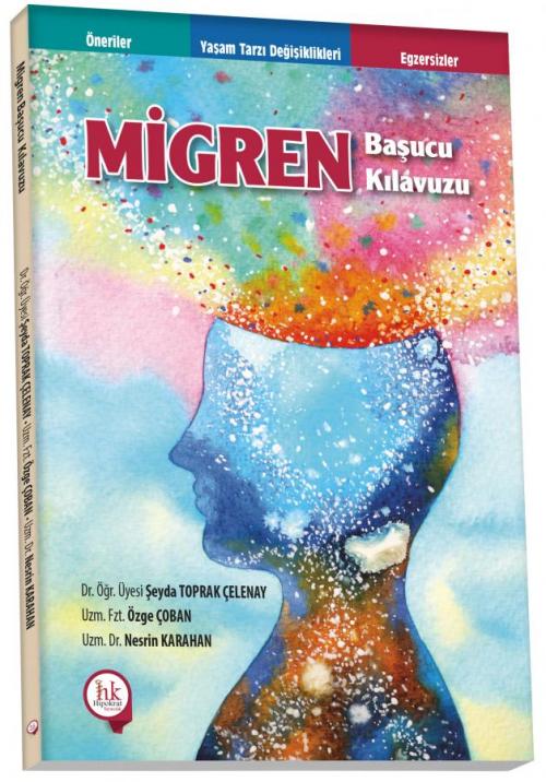 Migren Başucu Kılavuzu - kitap Şeyda Toprak Çelenay