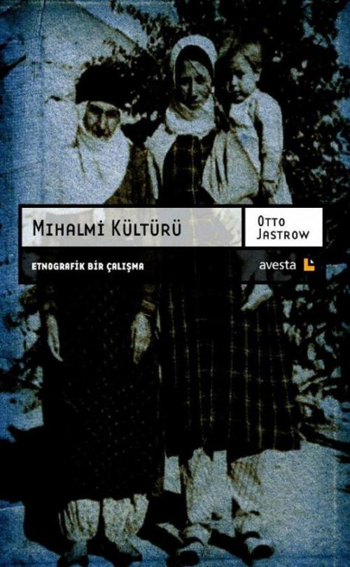 MIHALMİ KÜLTÜRÜ - kitap Otto Jastrow