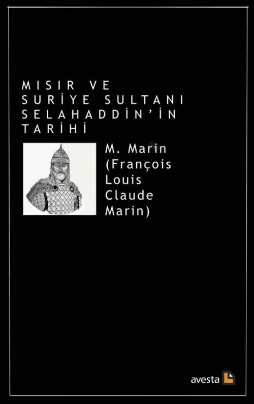 MISIR VE SURİYE SULTANI SELAHADDİN'İN TARİHİ - kitap François-Louis Cl
