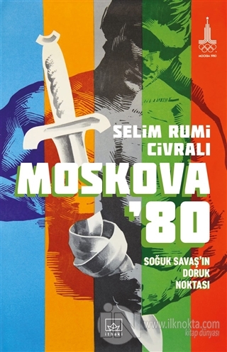 Moskova '80 - kitap Selim Rumi Civralı