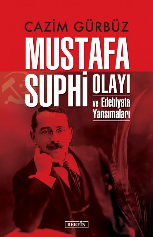 Mustafa Suphi Olayı ve Edebiyata Yansımaları - kitap Cazim Gürbüz