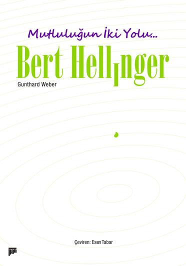 Mutluluğun İki Yolu - kitap Bert Hellinger