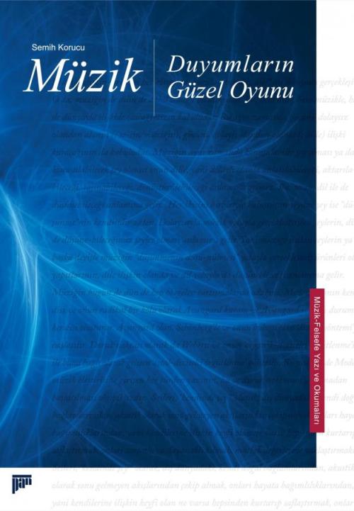 Müzik, Duyumların Güzel Oyunu - kitap Semih Korucu