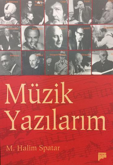 Müzik Yazılarım - kitap Halim Spatar