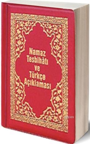 Namaz Tesbihatı ve Türkçe Açıklaması- 4425 - kitap Yeni Asya Araştırma