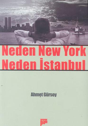 Neden New York Neden İstanbul - kitap Ahmet Gürsoy
