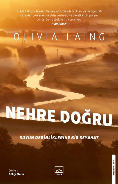 Nehre Doğru - kitap Olivia Laing