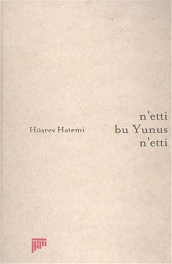 N'etti Bu Yunus N'etti - kitap Hüsrev Hatemi