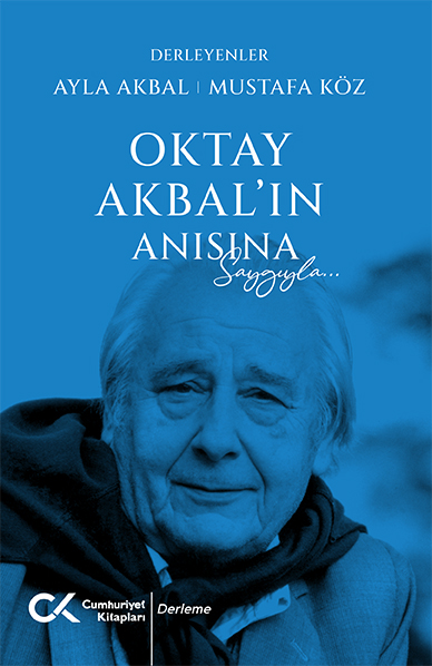 Oktay Akbal'ın Anısına Saygıyla - kitap Ayla Akbal