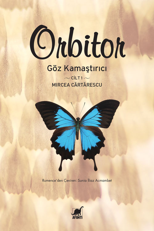 Orbitor - Göz Kamaştırıcı Cilt 1 - kitap Mircea Cărtărescu