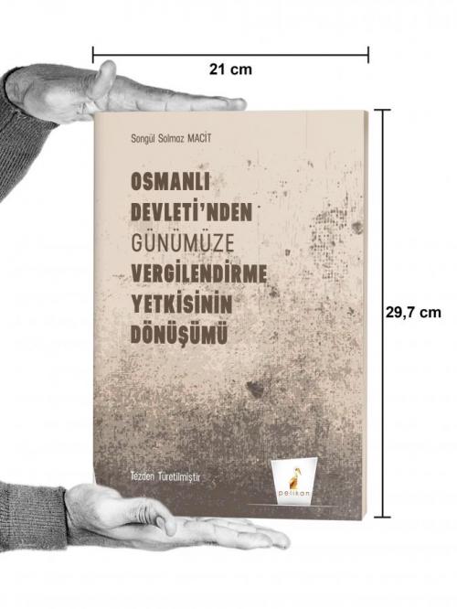 Osmanlı Devleti'nden Günümüze Vergilendirme Yetkisinin Dönüşümü - kita