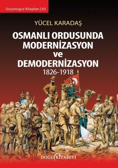 Osmanlı Ordusunda Modernizasyon ve Demodernizasyon 1826-1918 - kitap Y