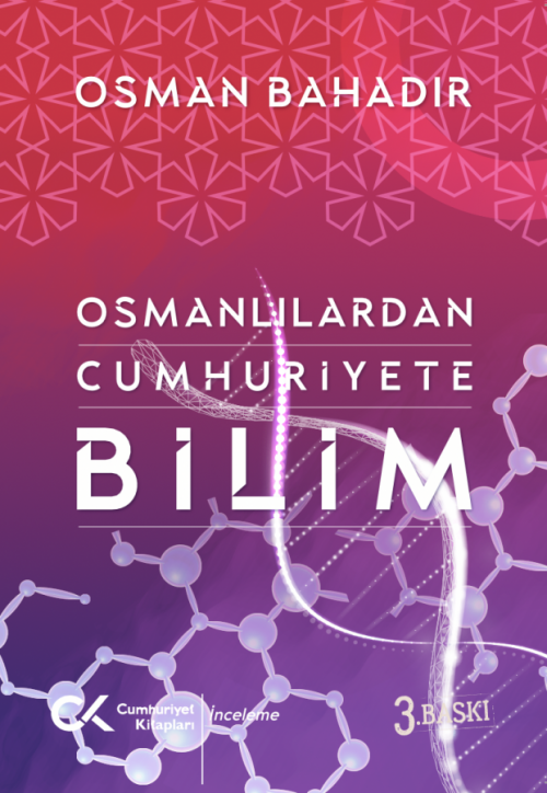 Osmanlılardan Cumhuriyete Bilim - kitap Osman Bahadır