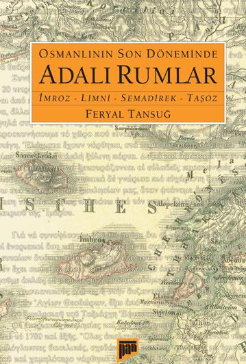 Osmanlının Son Döneminde Adalı Rumlar - kitap Feryal Tansuğ