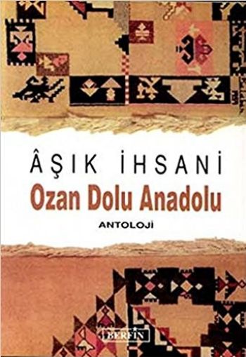 Ozan Dolu Anadolu Antoloji - kitap Aşık İhsani