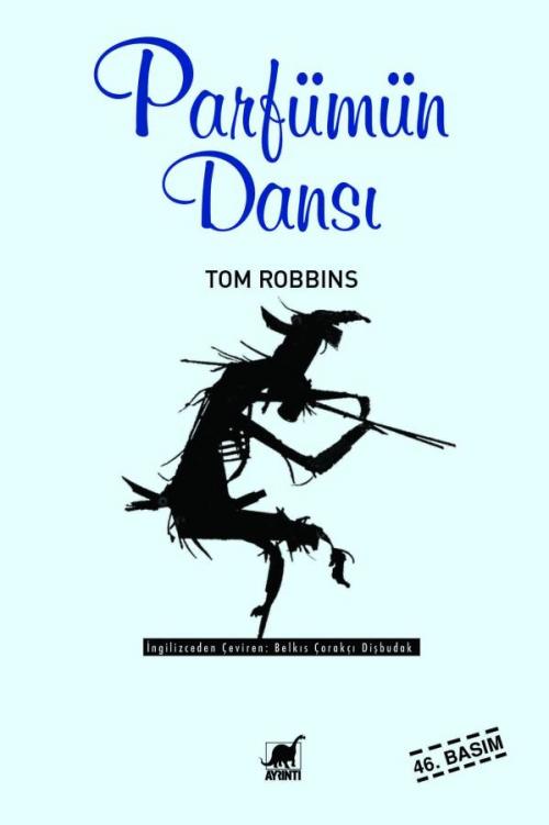Parfümün Dansı - kitap Tom Robbins