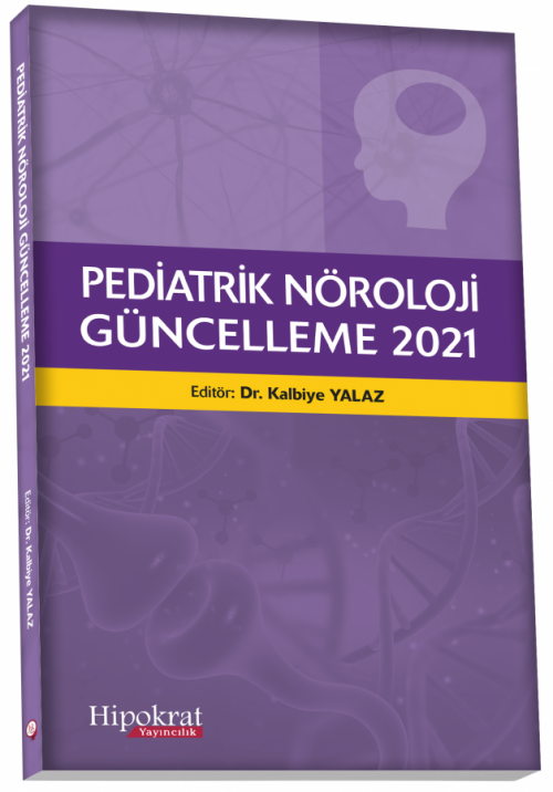 Pediatrik Nöroloji Güncelleme 2021 - kitap Dr. Kalbiye Yalaz