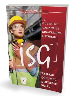 Pelikan Yayınları İş Güvenliği Uzmanlığı Sınavlarına Hazırlık İSG Tama