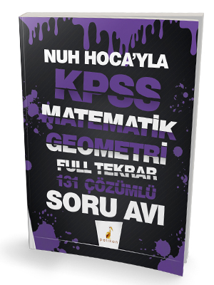 Pelikan Yayınları Nuh Hocayla KPSS Matematik Geometri Soru Avı 131 Çöz