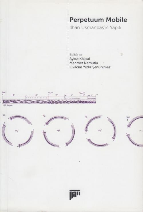 Perpetuum Mobile - İlhan Usmanbaş'ın Yapıtı - kitap Aykut Köksal