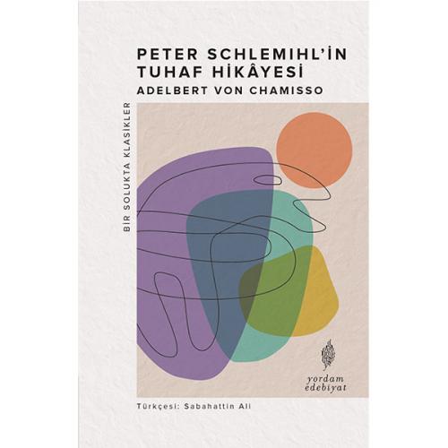 PETER SCHLEMIHL'İN TUHAF HİKÂYESİ - kitap Adelbert von CHAMISSO
