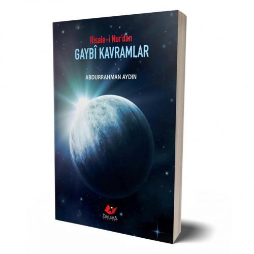 Risale-i Nur'dan Gaybî Kavramlar- 9321 - kitap Abdurrahman Aydın