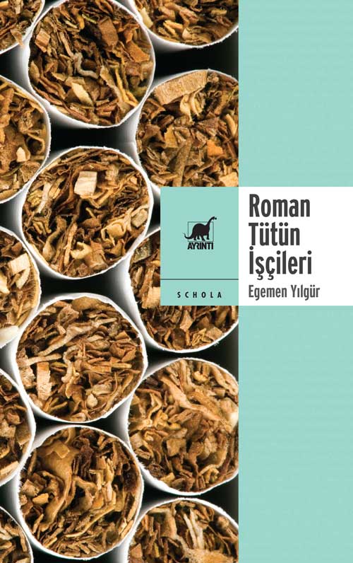 Roman Tütün İşçileri - kitap Egemen Yılgür