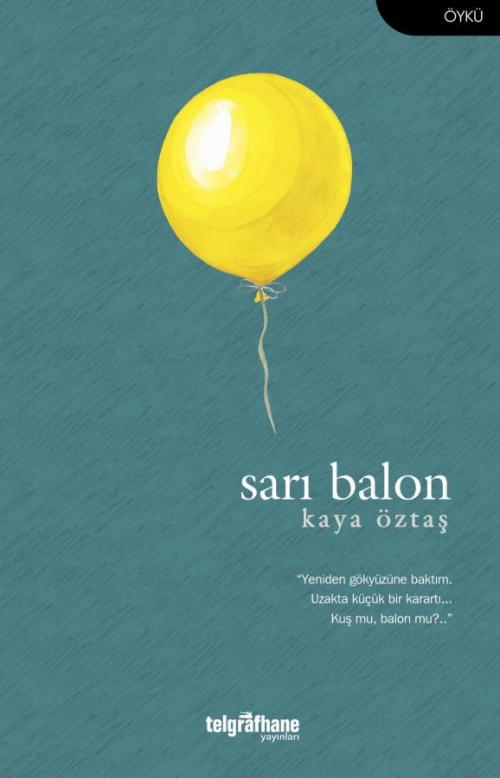 Sarı Balon - kitap Kaya Öztaş