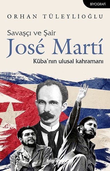 Savaşçı ve Şair Jose Marti - kitap Orhan Tüleylioğlu