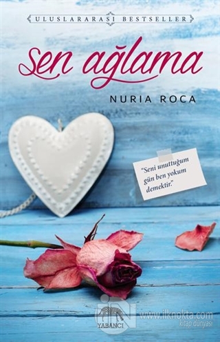 Sen Ağlama - kitap Nuria Roca