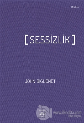 Sessizlik - kitap John Biguenet