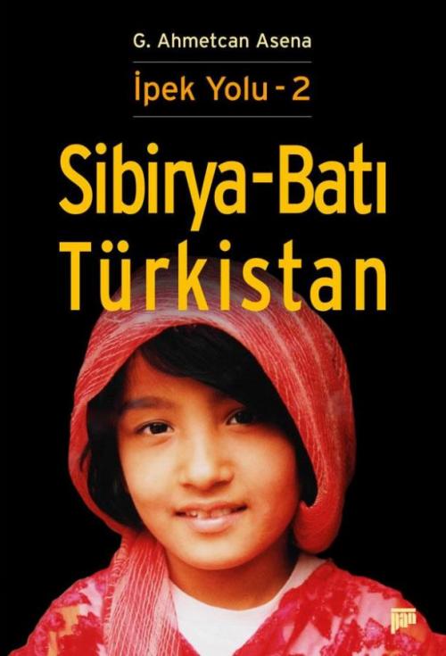 Sibirya-Batı Türkistan - kitap G. Ahmetcan Asena
