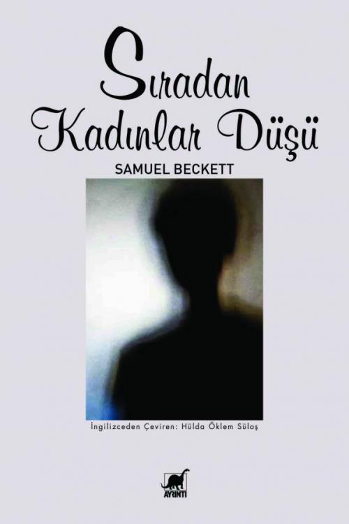 Sıradan Kadınlar Düşü - kitap Samuel Beckett