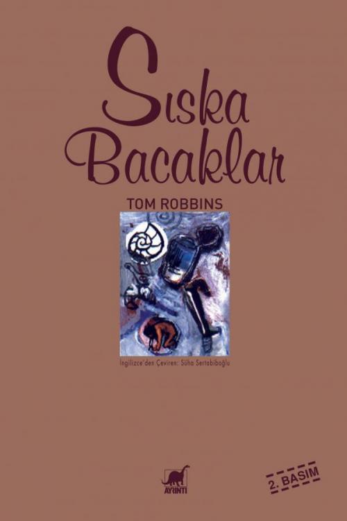 Sıska Bacaklar - kitap Tom Robbins