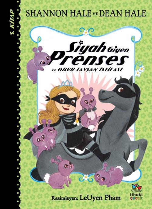 Siyah Giyen Prenses ve Obur Tavşan İstilası - kitap Shannon Hale